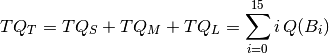 TQ_T = TQ_S + TQ_M + TQ_L = \sum\limits_{i=0}^{15} i\,Q(B_i)